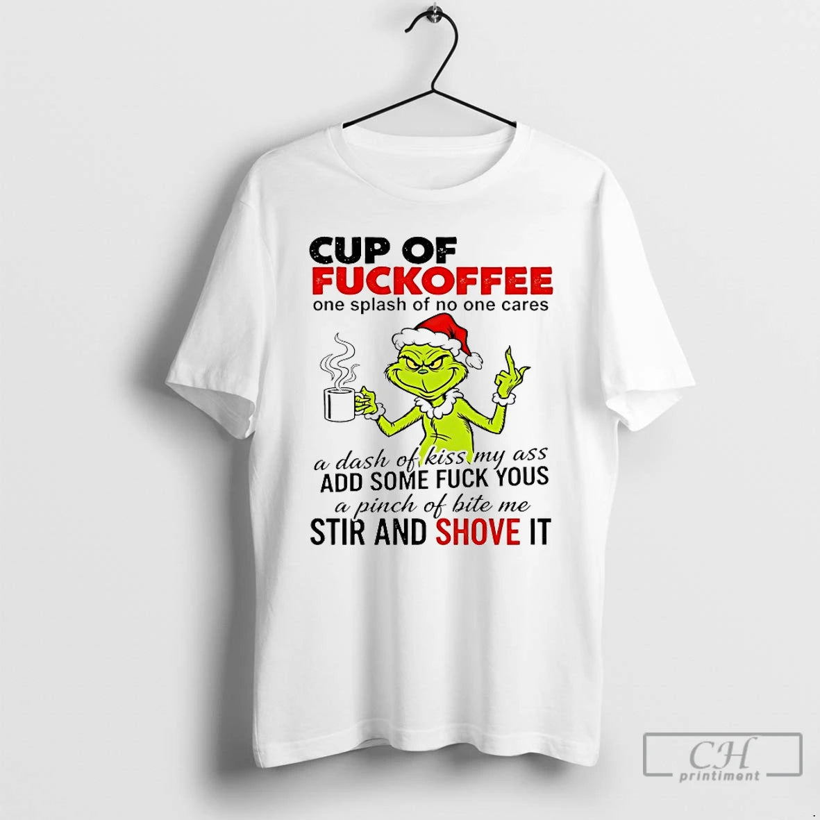 Classic Grinch Cup Of Fuckoffee One Splash Of No One Cares Chirstmas 2025 T Shirts Hoodie, Sweatshirt | PodTeesHub.com