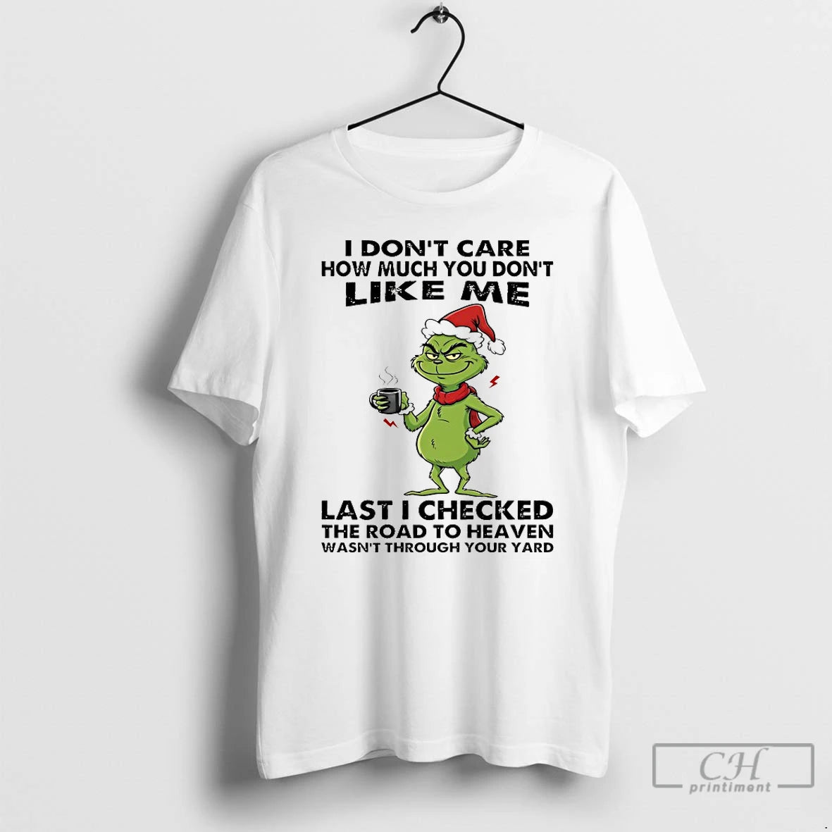 Classic Grinch I Dont Care How Much You Dont Like Me Christmas 2025 T Shirts Hoodie, Sweatshirt | PodTeesHub.com