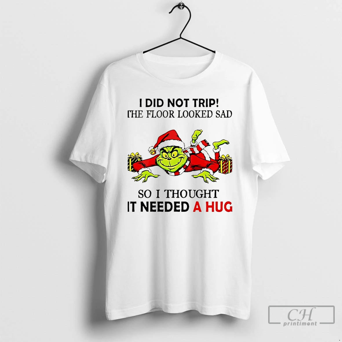 Classic Grinch I Did Not Trip The Floor Looked Sad So I Thought It Need T-Shirts, Hoodie, Sweatshirt | PodTeesHub.com