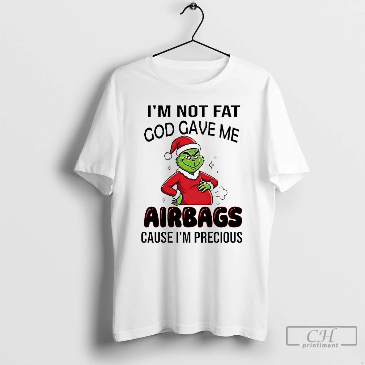 Classic Grinch Im Not Fat God Gave Me Airbags Cause Im Precious Christmas 2025 T-Shirts, Hoodie, Sweatshirt | PodTeesHub.com