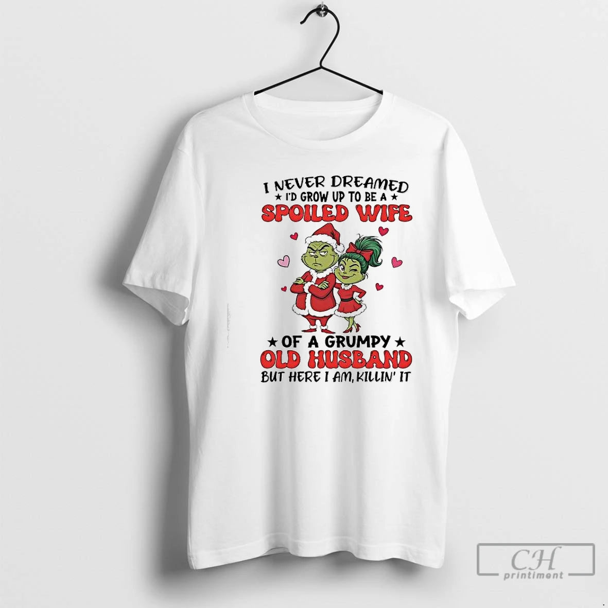 Classic Grinch Martha May Whovier I Never Dreamed Id Grow Up To Be A Spoiled T-Shirts, Hoodie, Sweatshirt | PodTeesHub.com