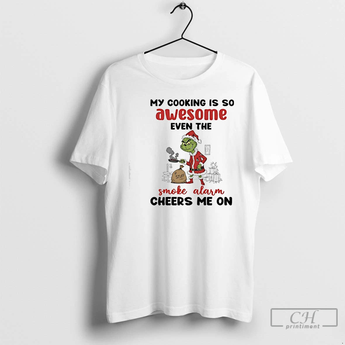 Classic Grinch Santa My Cooking Is So Awesome Even The Stuff Smoke Alarm Cheers Me T-Shirts, Hoodie, Sweatshirt