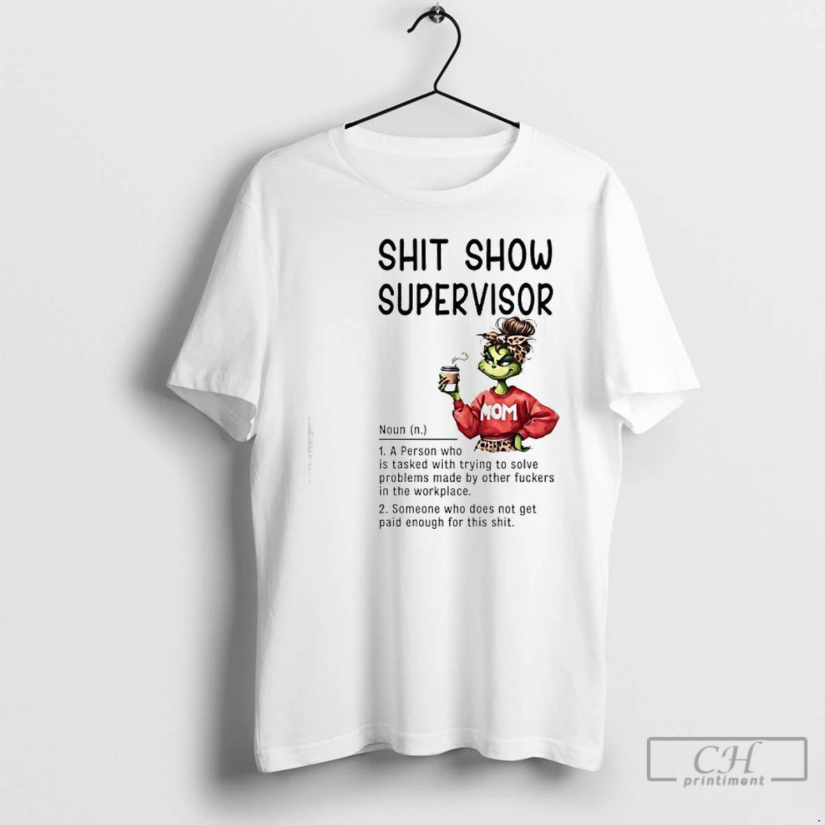 Classic Grinch Shit Show Supervisor T-Shirts, Hoodie, Sweatshirt | PodTeesHub.com