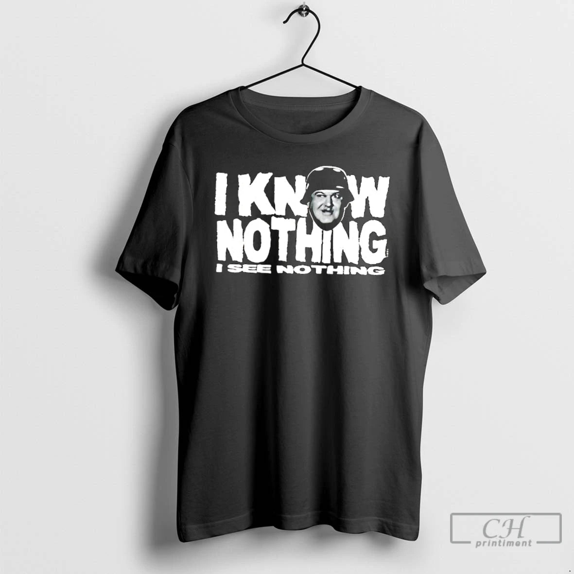 Classic I Know Nothing I See Nothing T-Shirts, Hoodie, Sweatshirt | PodTeesHub.com