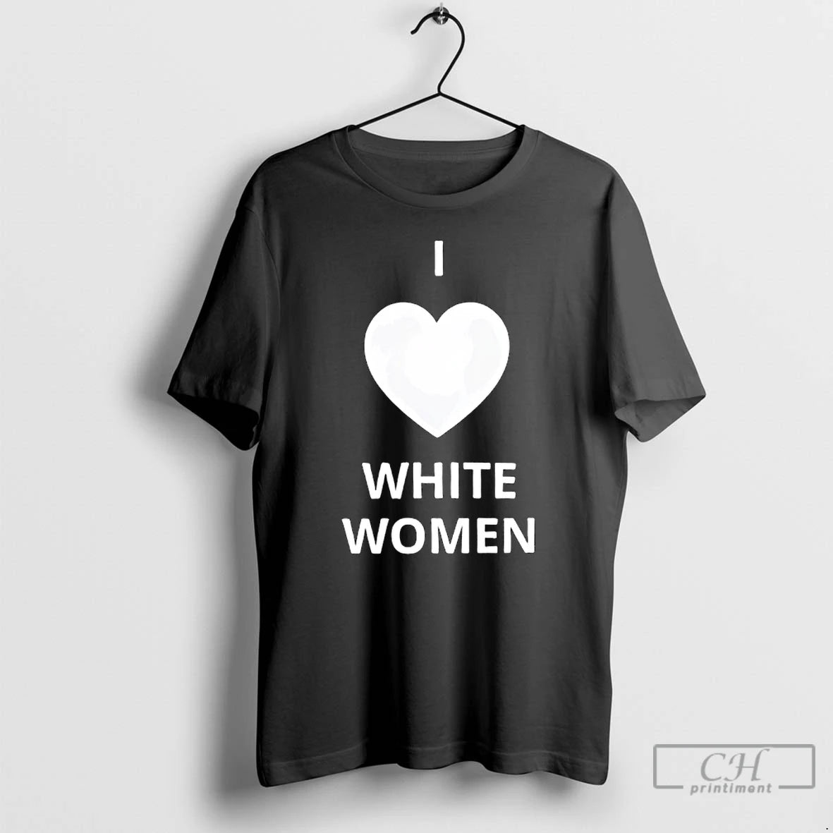 Classic I Love White Women Heart Graphic T-Shirts, Hoodie, Sweatshirt | PodTeesHub.com