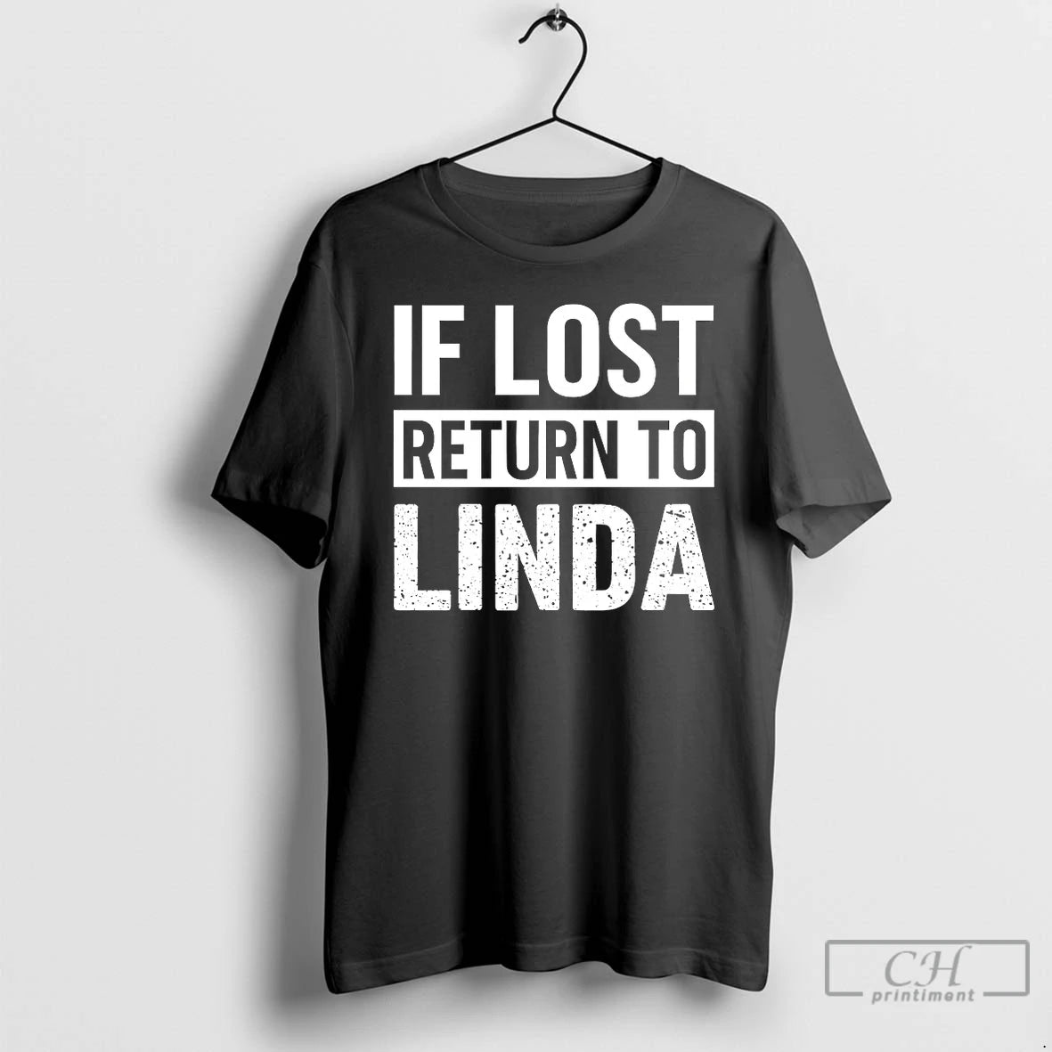 Classic If Lost Return To Linda T-Shirts, Hoodie, Sweatshirt | PodTeesHub.com