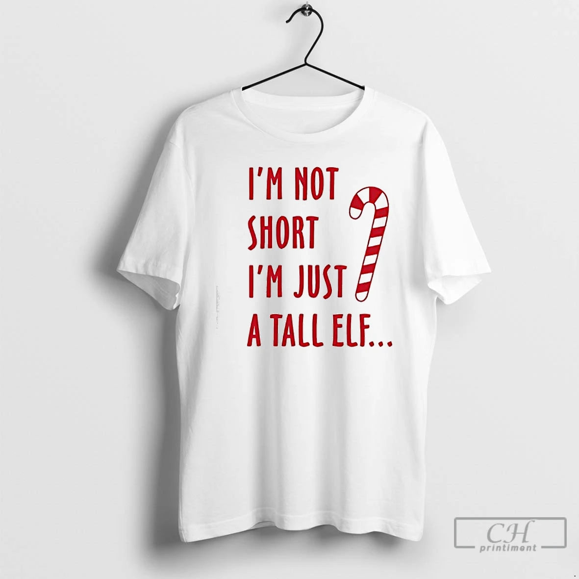 Classic Im Not Short Im Just A Tall Elf Christmas T-Shirts, Hoodie, Sweatshirt | PodTeesHub.com