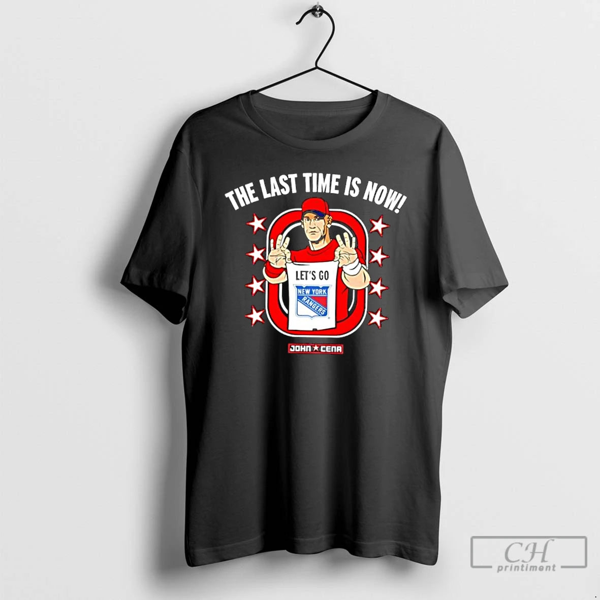 Classic John Cena The Last Time Is Now Lets Go New York Rangers T Shirts Hoodie, Sweatshirt | PodTeesHub.com