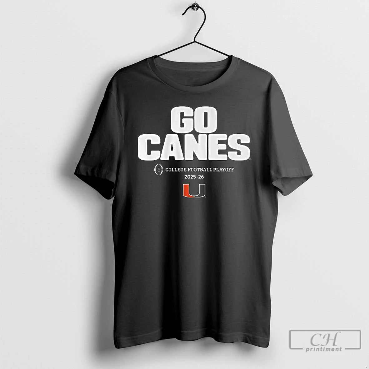 Classic Miami Football Go Canes Cfp Team Slogan 2025 2026 T-Shirts, Hoodie, Sweatshirt | PodTeesHub.com