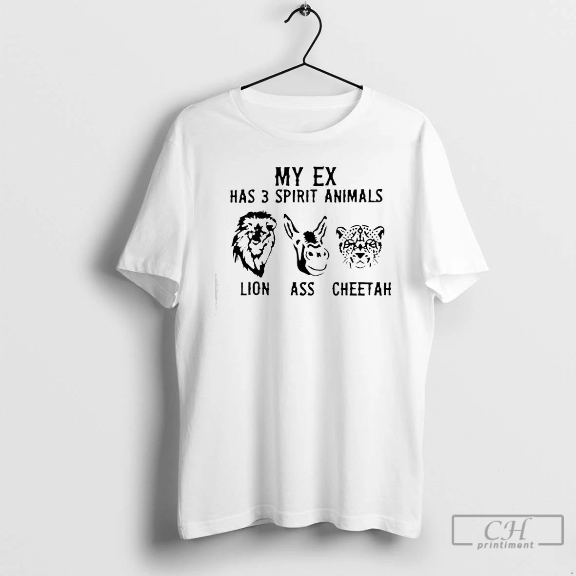 Classic My Ex Has 3 Spirit Animals Lion Ass Cheetah T-Shirts, Hoodie, Sweatshirt | PodTeesHub.com