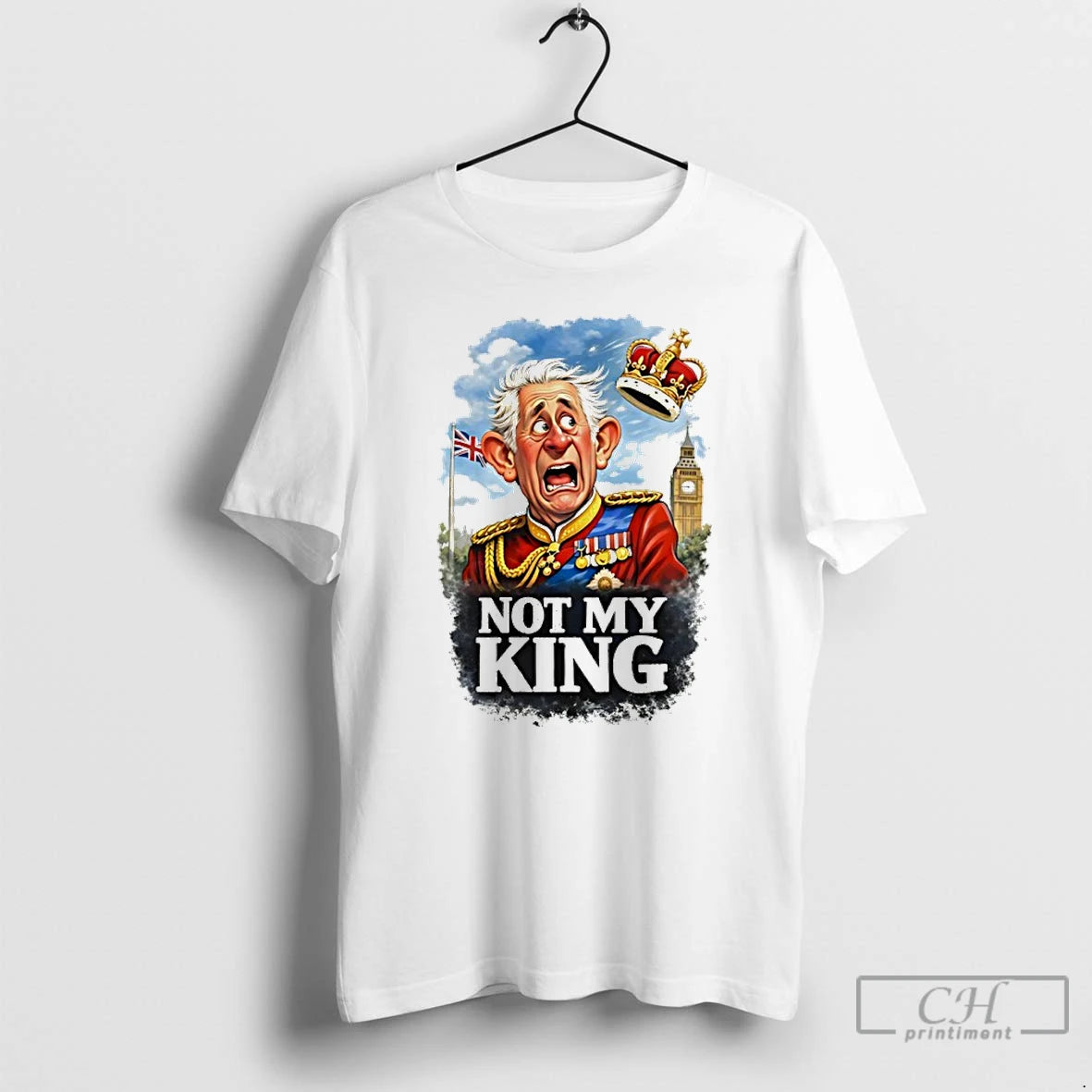 Classic Not My King British Monarchy Satire Cartoon T-Shirts, Hoodie, Sweatshirt | PodTeesHub.com