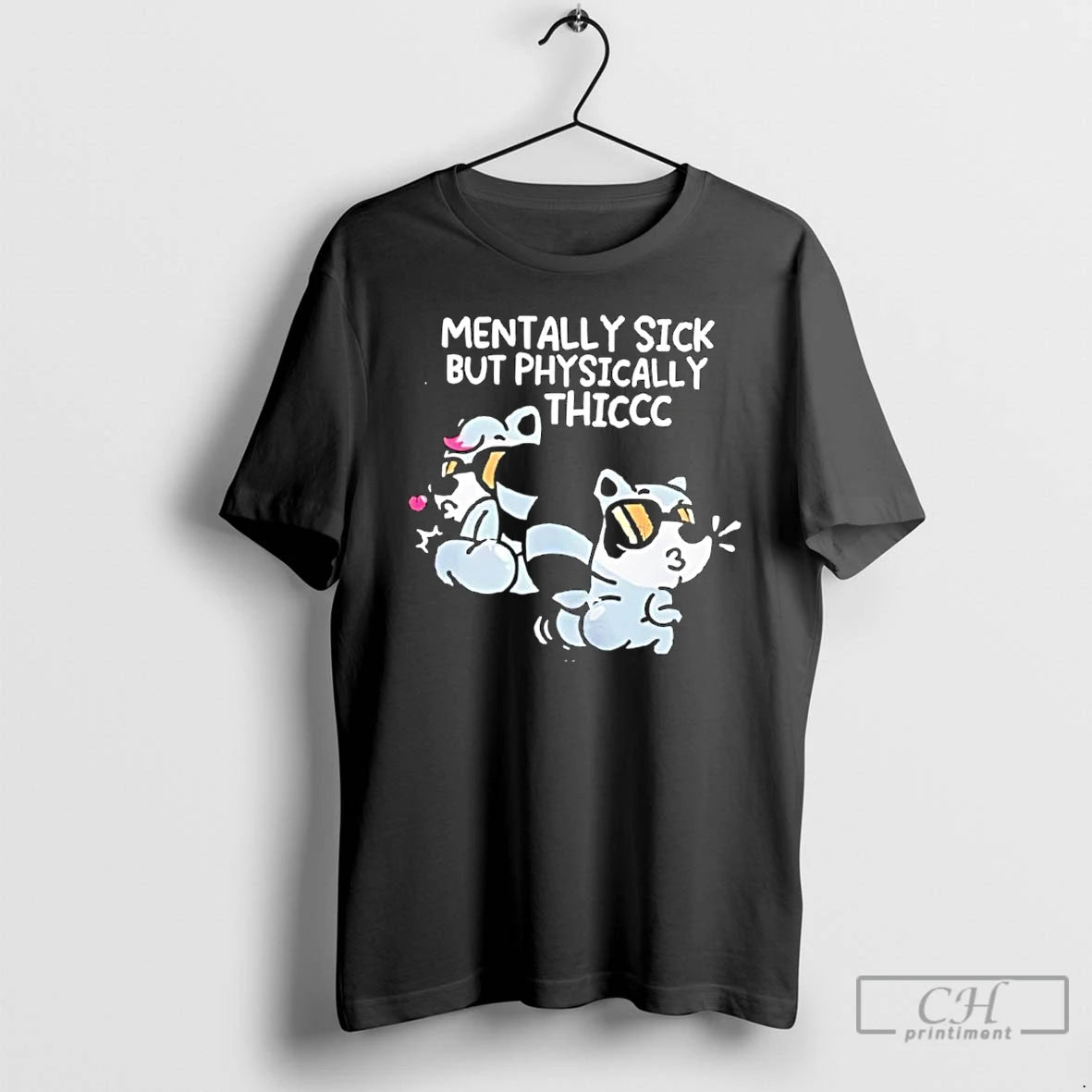 Classic Premium Mentally Sick But Physically Thiccc T-Shirts, Hoodie, Sweatshirt | PodTeesHub.com