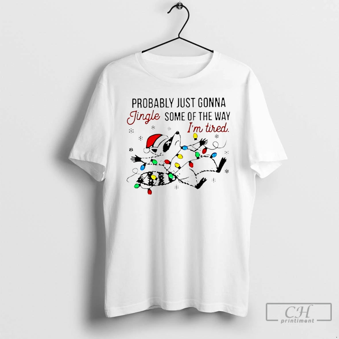 Classic Raccoon Christmas Probably Just Gonna Jingle Teacher T-Shirts, Hoodie, Sweatshirt | PodTeesHub.com
