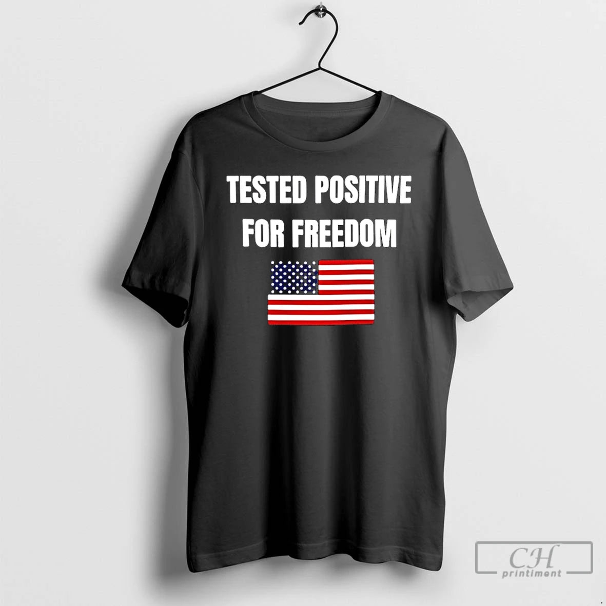 Classic Tested Positive For Freedom Flag T-Shirts, Hoodie, Sweatshirt | PodTeesHub.com