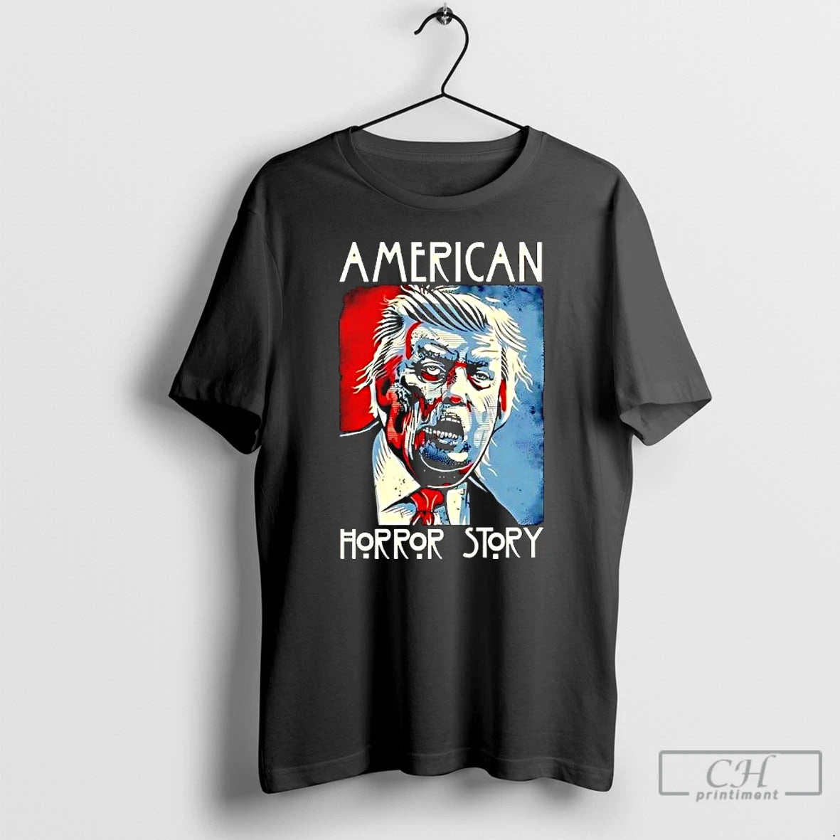 Classic Trump American Horror Story Anti Graphic T-Shirts, Hoodie, Sweatshirt | PodTeesHub.com