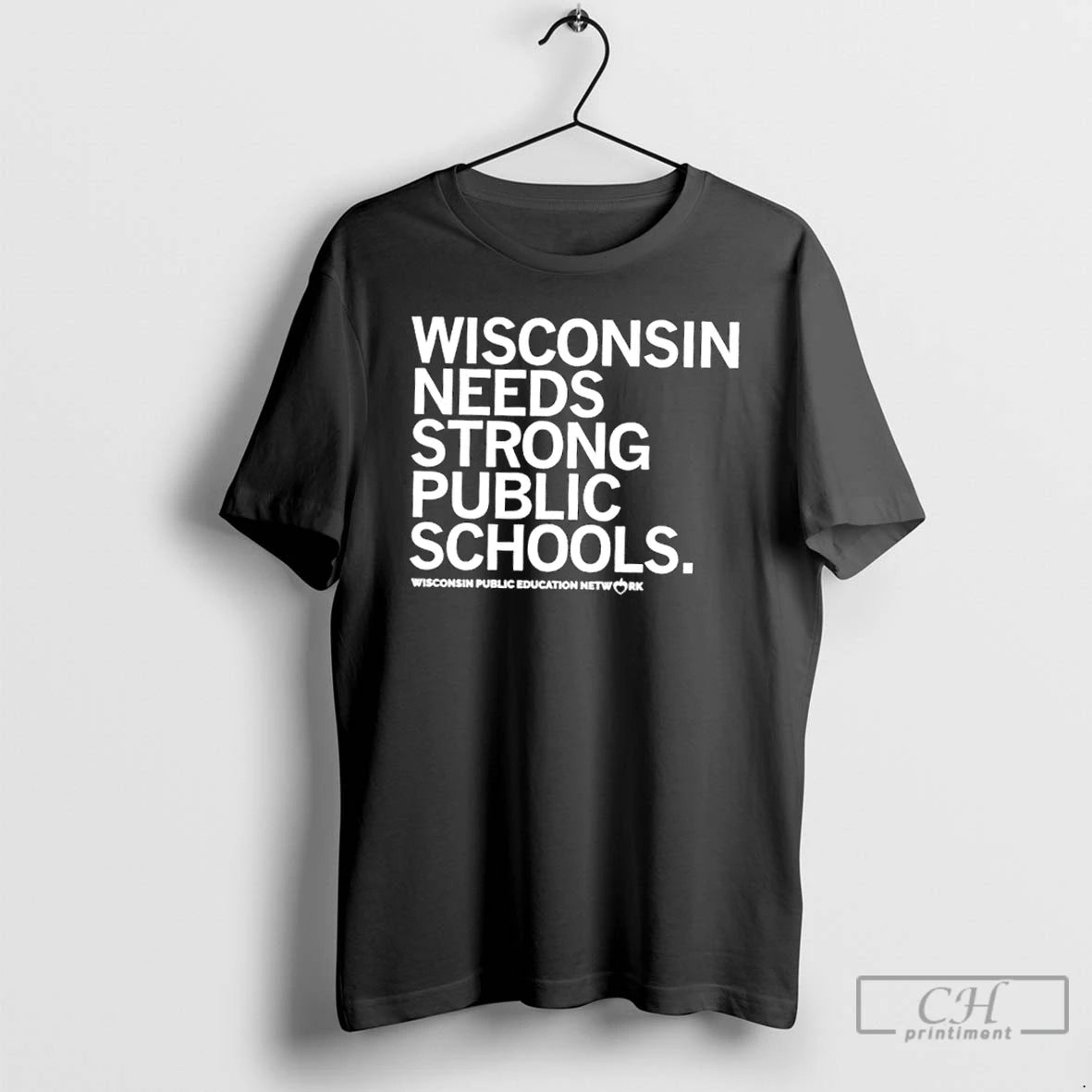 Classic Wisconsin Public Education Network Needs Strong Public Schools T-Shirts, Hoodie, Sweatshirt | PodTeesHub.com