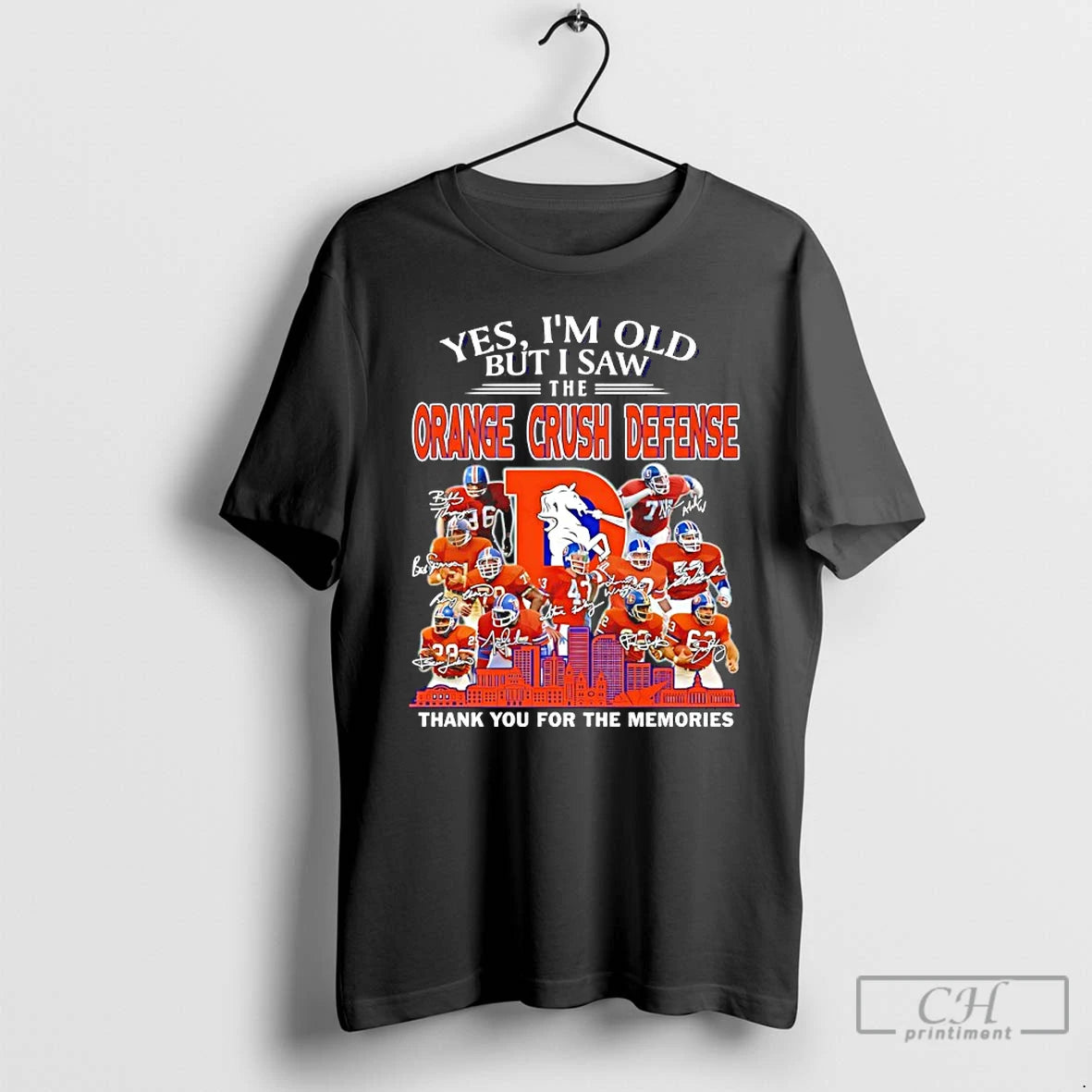 Classic Yes Im Old But I Saw The Orange Crush Defense Thank You For The T-Shirts, Hoodie, Sweatshirt | PodTeesHub.com
