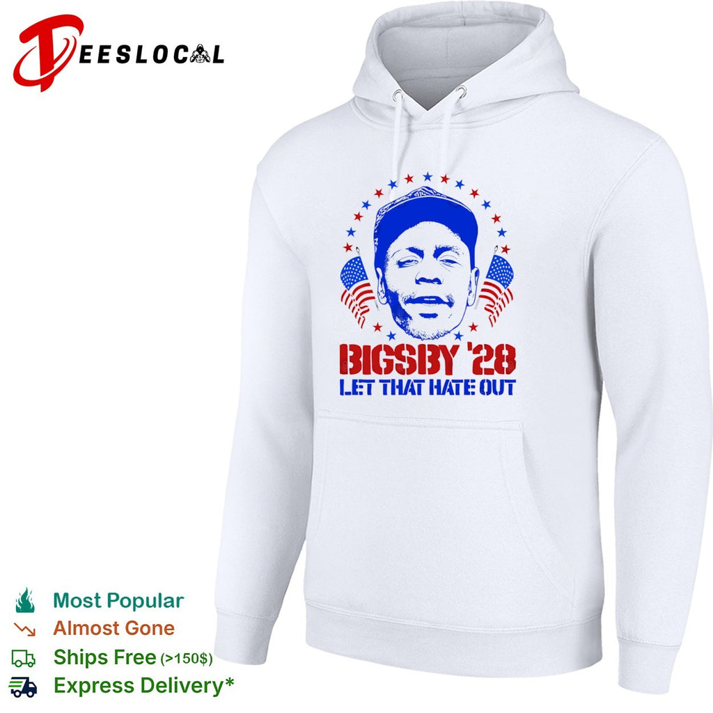 Clayton Bigsby 2028 let that hate out shirt
