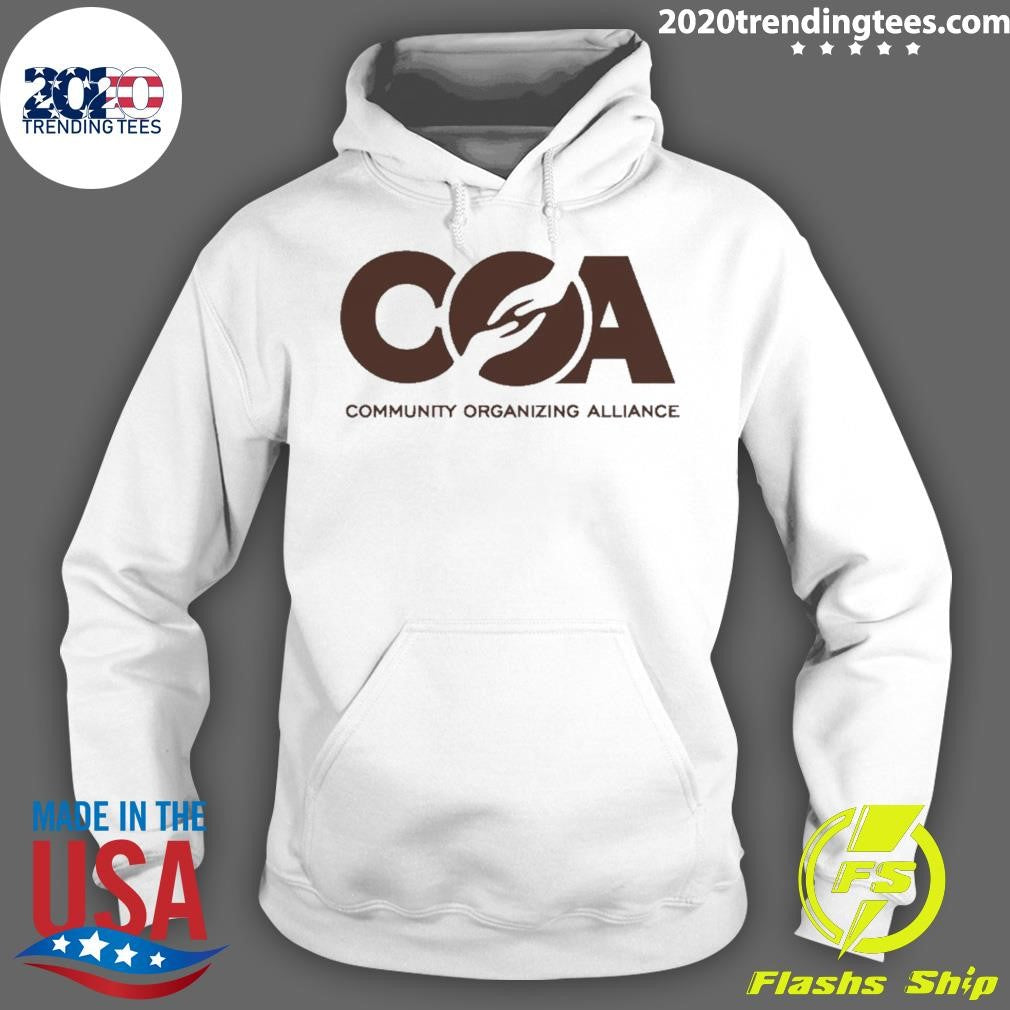Coa Community Organizing Alliance Shirt