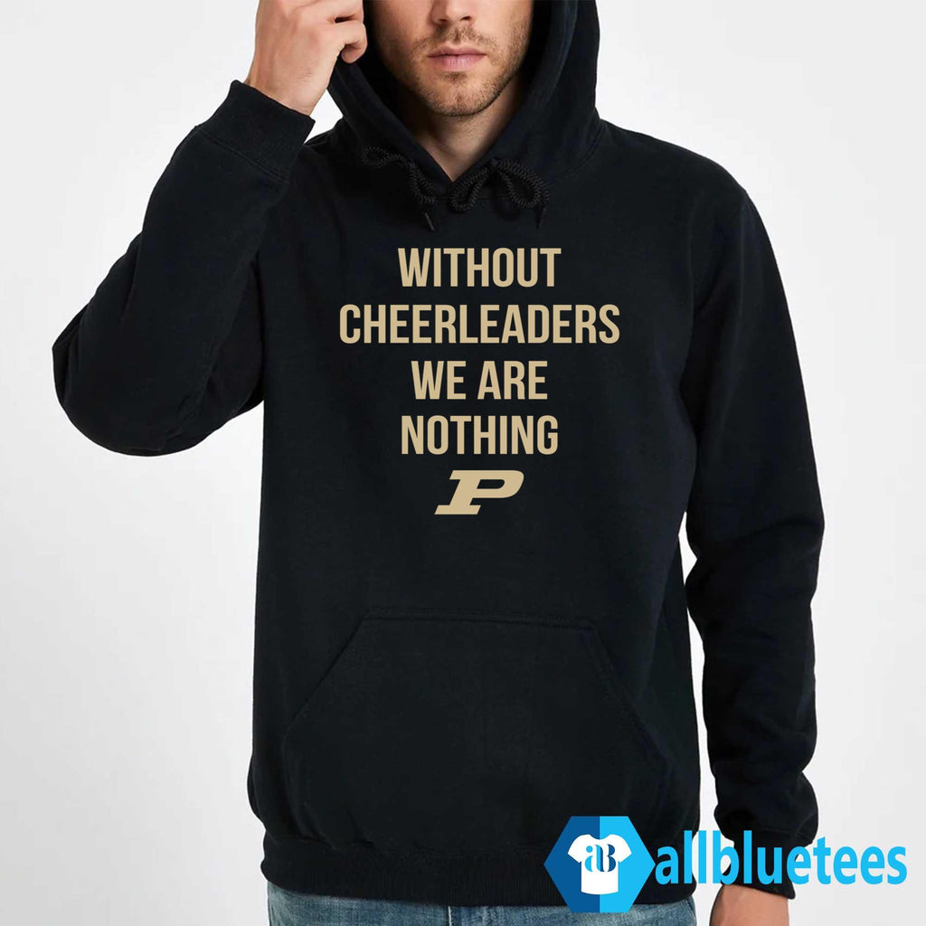 Coach Keady Without Cheerleaders We Are Nothing Shirt