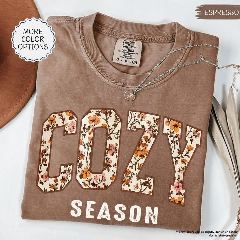 Comfort Colors Cozy Season Shirt, Fall Season T-Shirt, Autumn Cozy Shirt, Cute Cozy Season T-Shirt, Floral Cozy Seaon...
