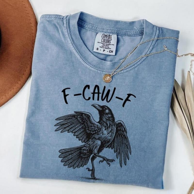 Comfort Colors F-Caw-F Funny Crow Shirt, Black Bird Shirt, Black Crow, Raven, Funny Sassy Raven Lover Gift, Black Crow...