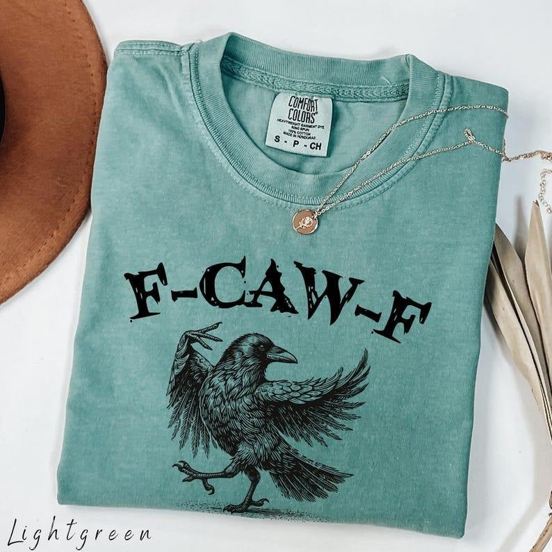Comfort Colors Funny Crow Shirt, F-Caw-F T-Shirt, Black Crow Shirt, Raven Lover Gift, Funny Raven Shirt, Gothic Crow Tee...