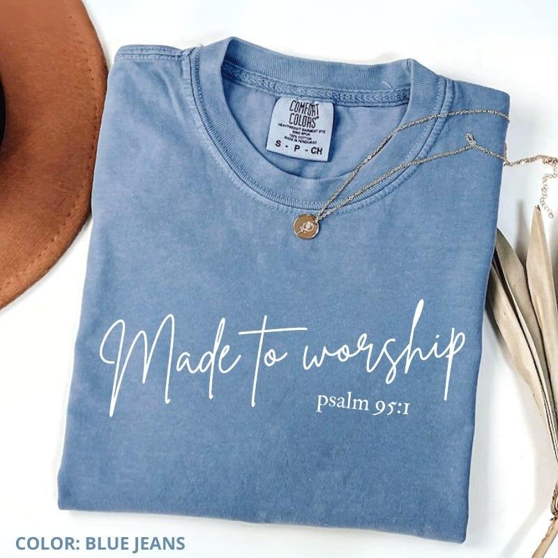 Comfort Colors Made To Worship Shirt, Christian T-Shirt, Religious Shirt, Bible Verse Tee, Bible Scriptures Shirt for...