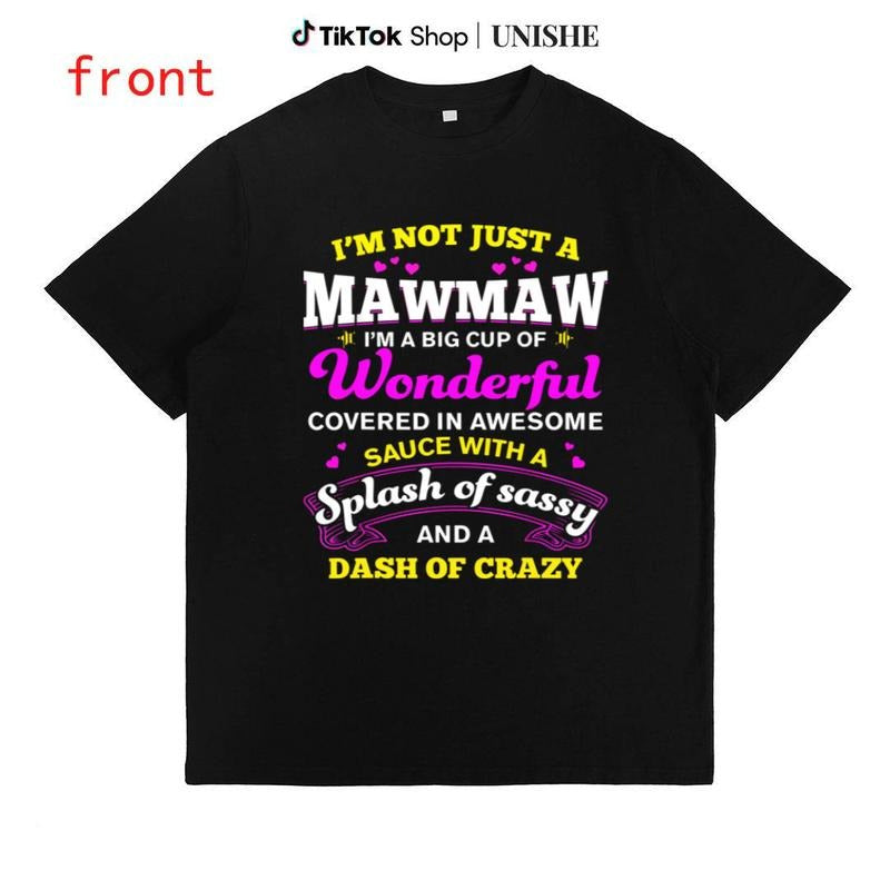 Comfortable and Soft Black Cotton Shirt with Humorous 'I'm Not Just MawMaw' Print Hoodie, Sweatshirt | PodTeesHub.com