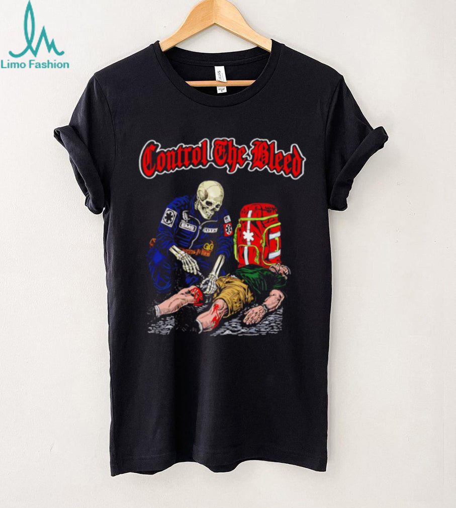 Control The Bleed EMS Skeleton First Responder Medical T Shirt