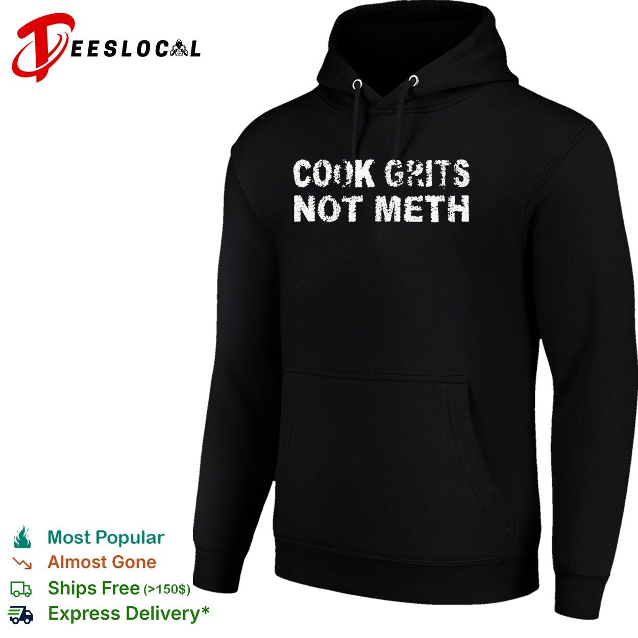 Cook Grits Not Meth Shirt