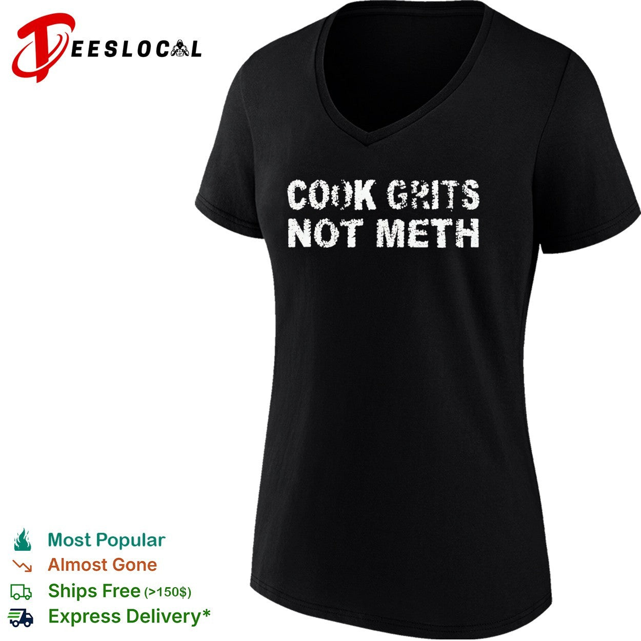 Cook Grits Not Meth Shirt