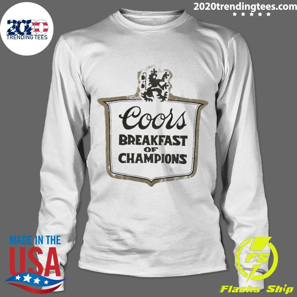 Coors Breakfast Of Champions Shirt