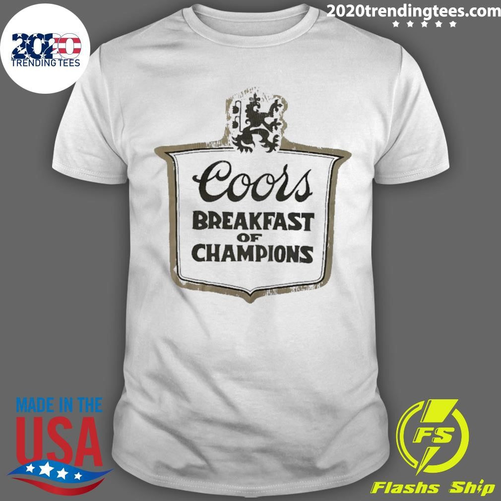 Coors Breakfast Of Champions Shirt