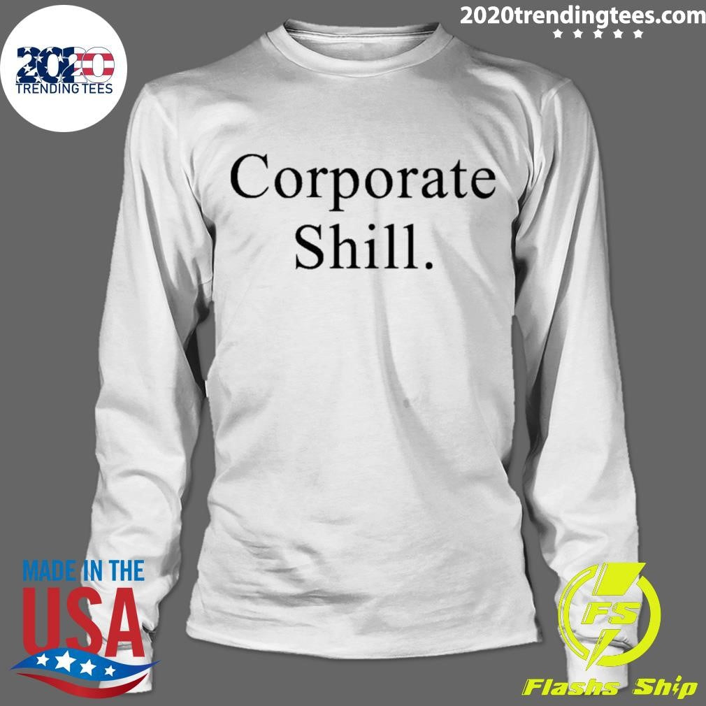 Corporate Shill Shirt