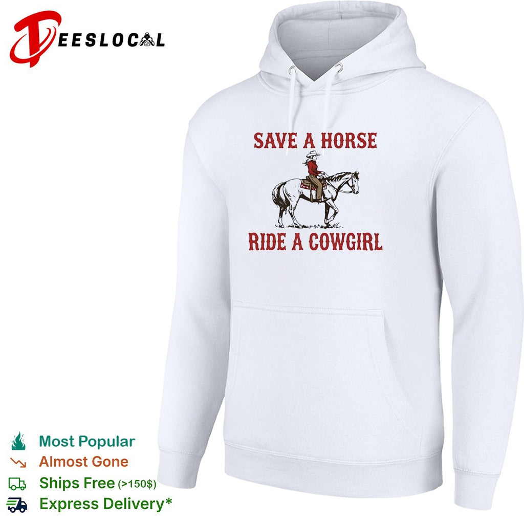 Country save a horse ride a cowgirl horse rider shirt