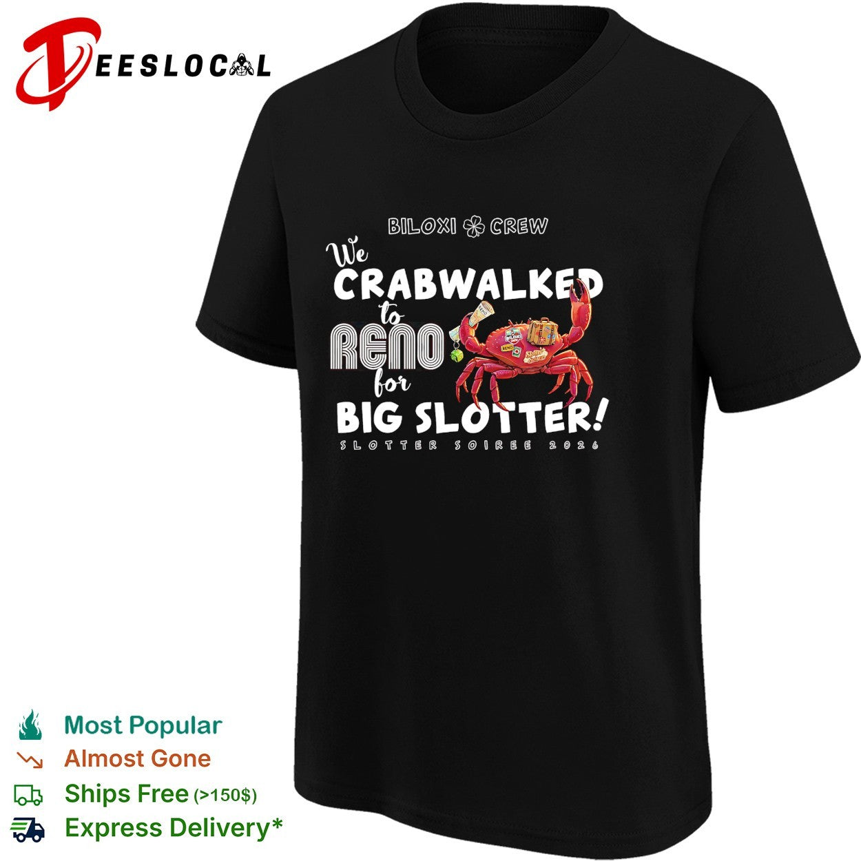 Crab holding drink Biloxi crew crabwalked to Reno Big Slotter Soiree 2026 shirt