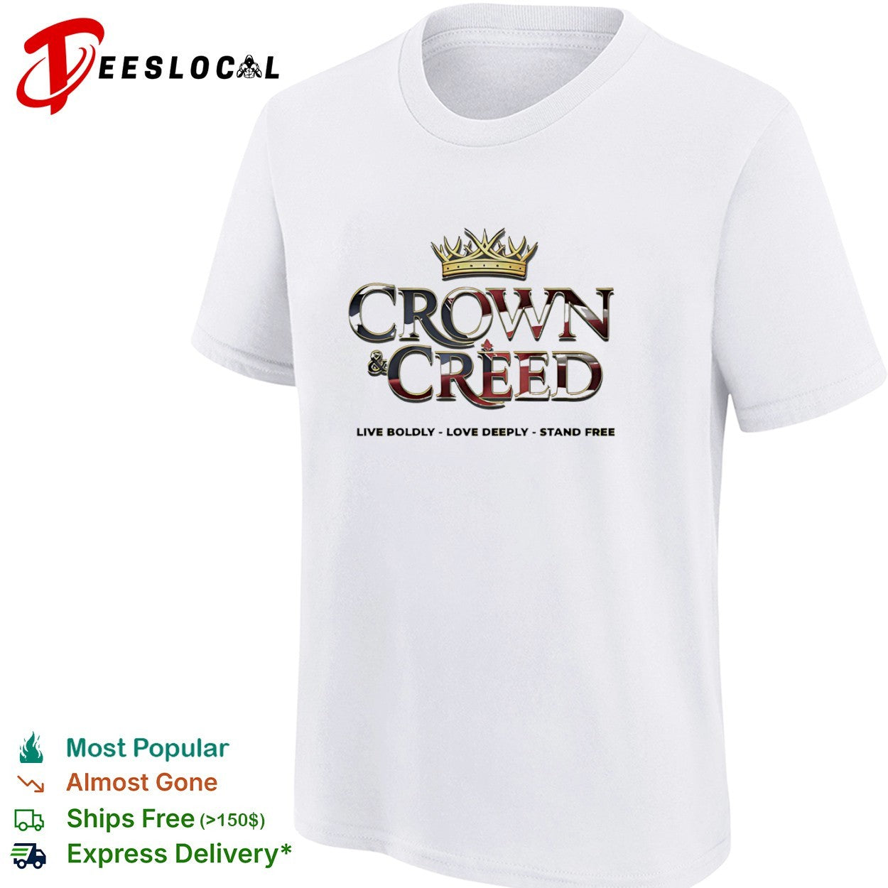 Crown and Creed live boldly love deeply stand free American flag shirt