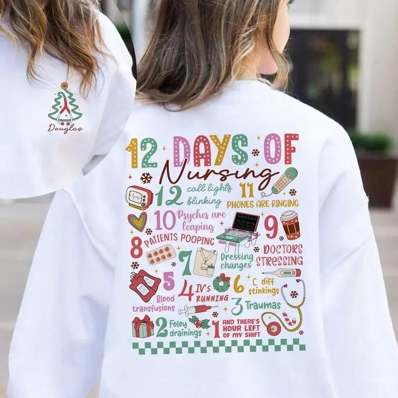 Custom 12 Days of Nursing Christmas Sweatshirt, Holiday Nurse Crewneck, Funny Xmas Winter Sweater, Unisex T-Shirt...