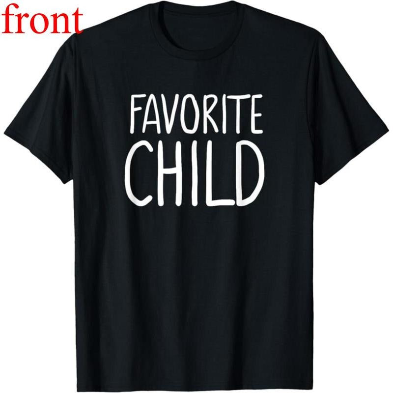 100% Cotton Favorite Child Funny Novelty | Mom/Dad's Favorite T-Shirt Hoodie, Sweatshirt | PodTeesHub.com
