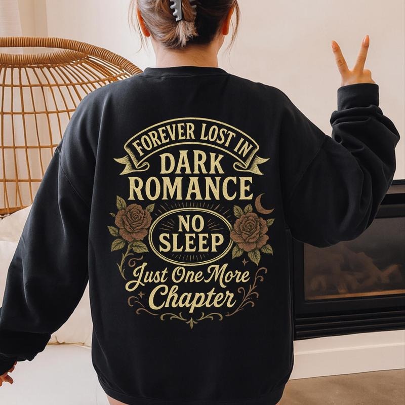 Dark Romance Sweatshirt: Cozy BookTok Reader Pullover, Book Lover Shirt, Reading Tee, Book Lover Gift, Bookish Gift,...