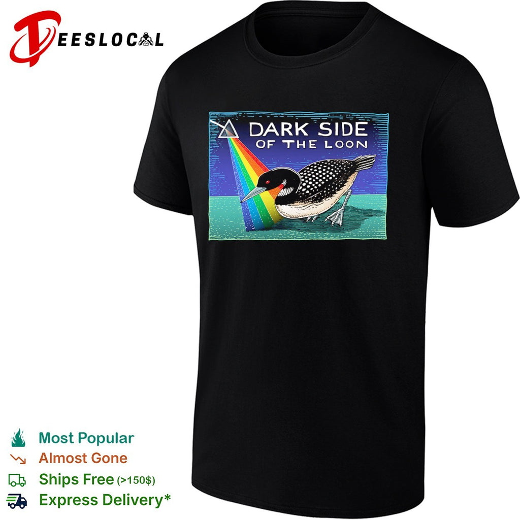 Dark Side of the Loon Ray Troll Prism Rainbow Bird Wildlife Nature shirt