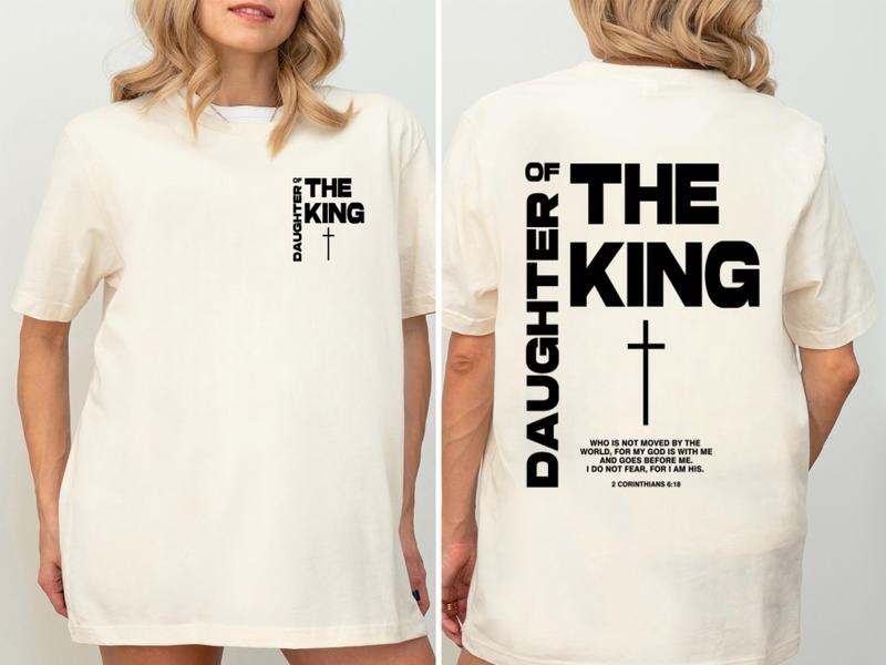 Daughter Of The King T-Shirt, Child Of God Tee, Jesus Shirt For Women, Shirt Bible Verse, Scripture Tee, Jesus Gifts For...