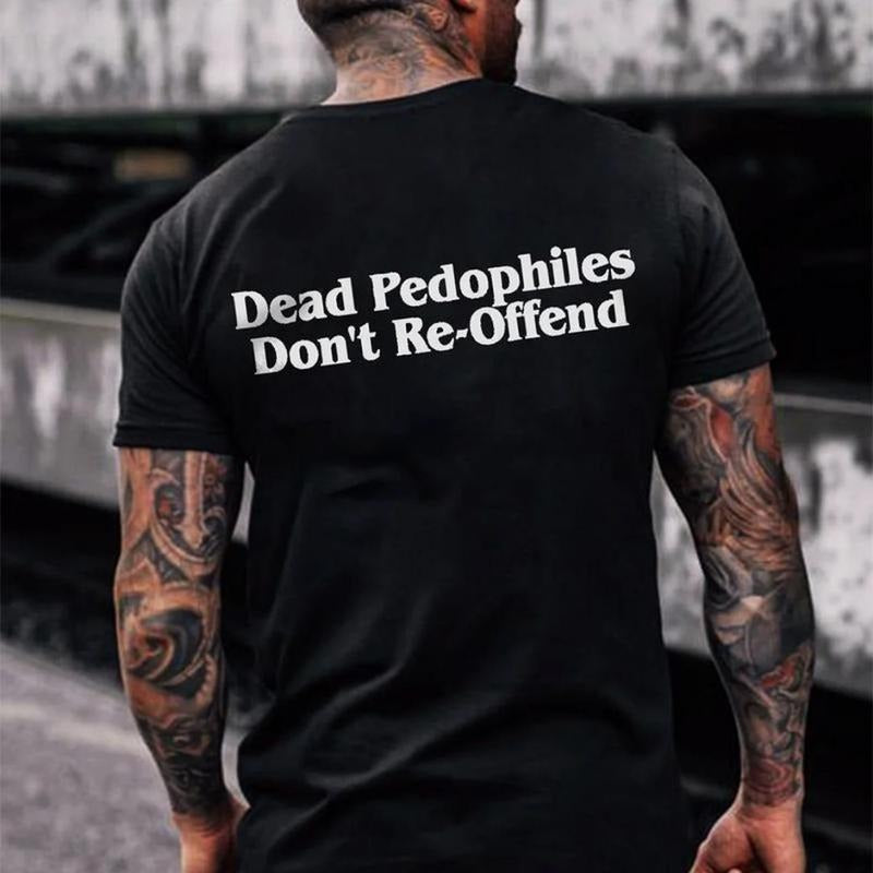 Dead Pedophiles Don't Reoffend T-shirt, Stop Pedophile Hoodie,  Anti Pedophile Sweatshirt | PodTeesHub.com