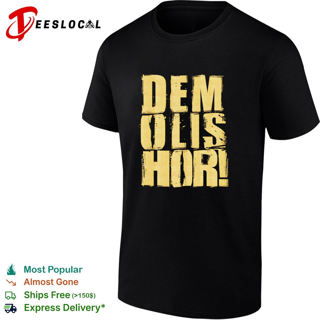 Demolishor gold text shirt
