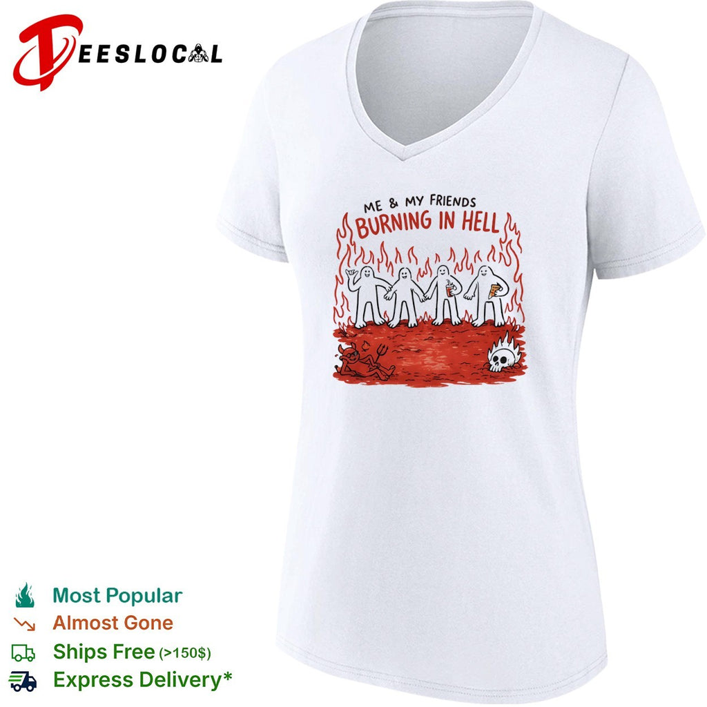 Demon flames me and my friends burning in hell shirt