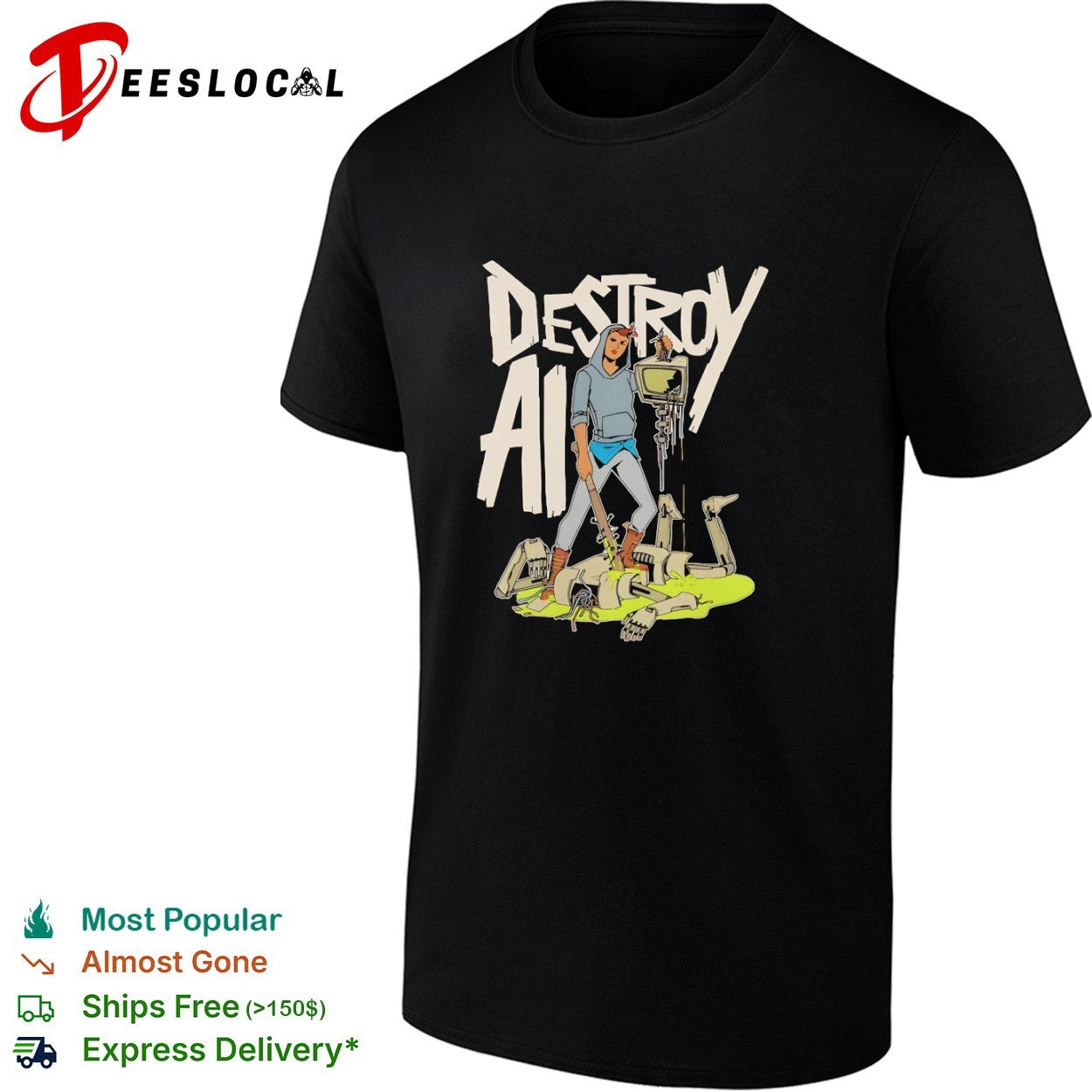Destroy AI Sci-Fi Cyberpunk Robot Resistance shirt