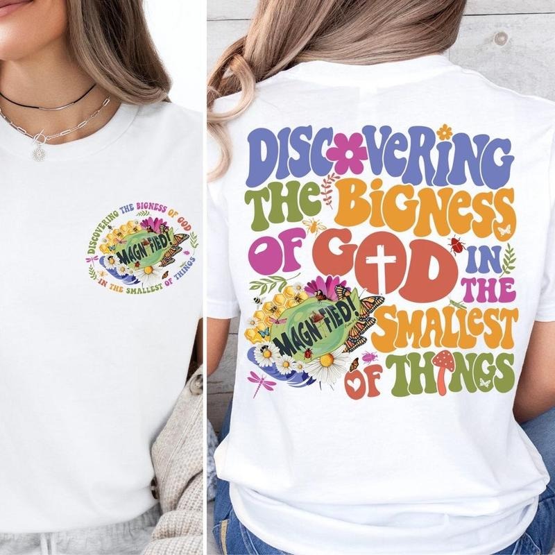 Discovering the Bigness of God In The Smallest Of Things 2 Sided Shirt, Religious Bible Verse Tee, Christian Apparel Tee,...