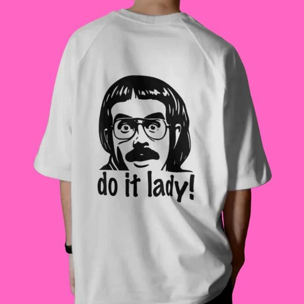 Do It Lady Funny Chit Humor Shirt, Trendy Meme Tee, Bold Woman Quote T-Shirt Do It Lady Chit Tour Shirt, Retro Comedy...