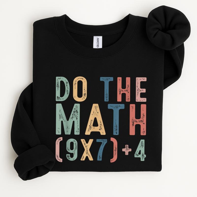 Do The Math 67 Meme Sweatshirt, Funny Six Seven Teacher Crewneck, Viral 6 7 Math Joke Sweater, Holiday Classroom Humor,...